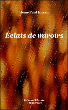 NOUVEAU : Éclats de miroirs (août 2019)